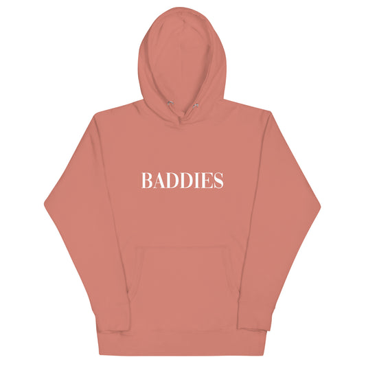 Baddies - Unisex Hoodie